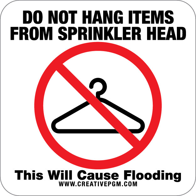 Do Not Hang From Sprinkler Signs